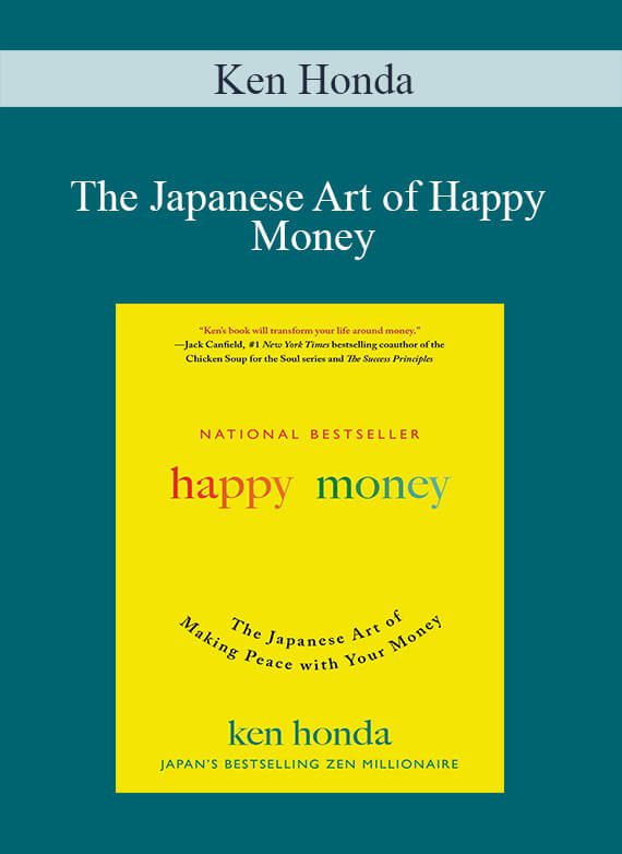 [Download Now] Ken Honda - The Japanese Art of Happy Money