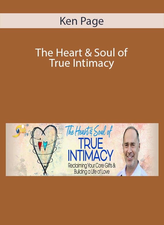 Ken Page - The Heart & Soul of True Intimacy