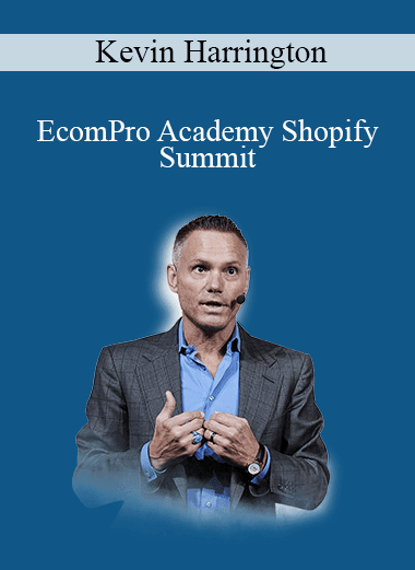 Kevin Harrington (Shark Tank) - EcomPro Academy Shopify Summit