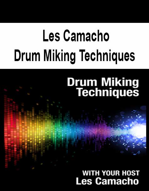 [Pre-Order] Les Camacho - Drum Miking Techniques