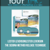 [Download Now] Lester Levenson - The Sedona Method Release Technique