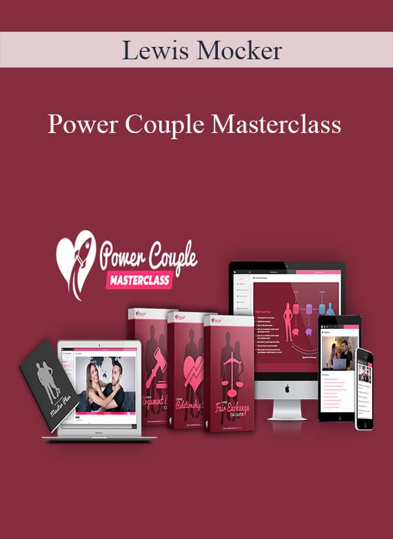 [Download Now] Lewis Mocker – Power Couple Masterclass