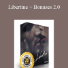 Libertine + Bonuses 2.0 - Subliminal Club
