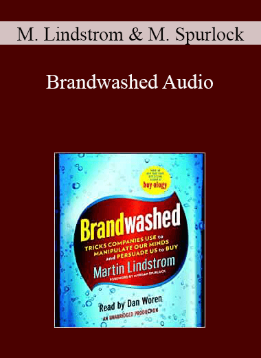 Martin Lindstrom & Morgan Spurlock - Brandwashed Audio