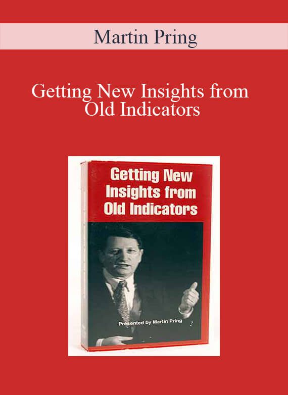 Martin Pring – Getting New Insights from Old Indicators