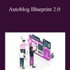 Mike Johnson - Autoblog Blueprint 2.0