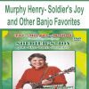 [Pre-Order] Murphy Henry - Soldier's Joy and Other Banjo Favorites