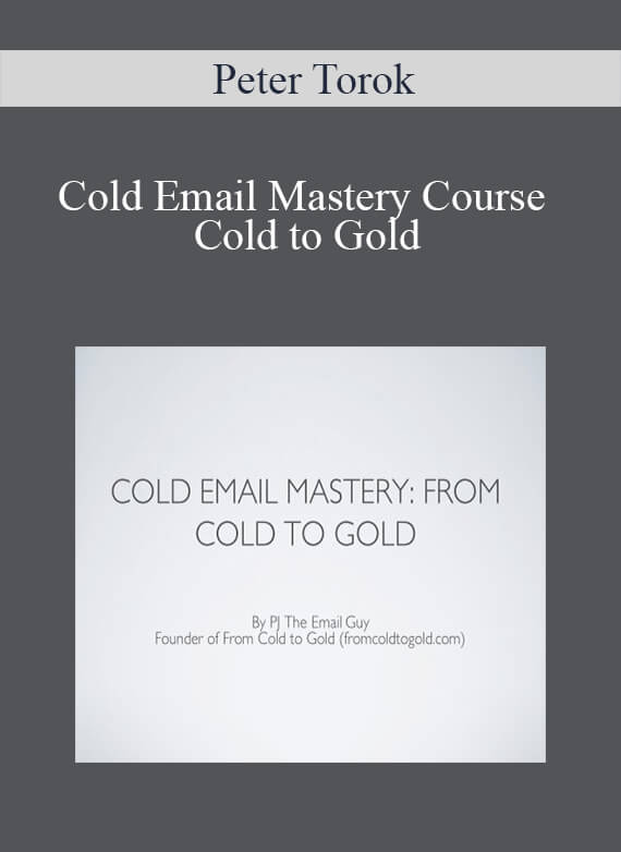 PJ The Email Guy – Cold Email Mastery Course Cold to Gold
