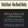 Patrick Beard – Blue Blood & Mutiny