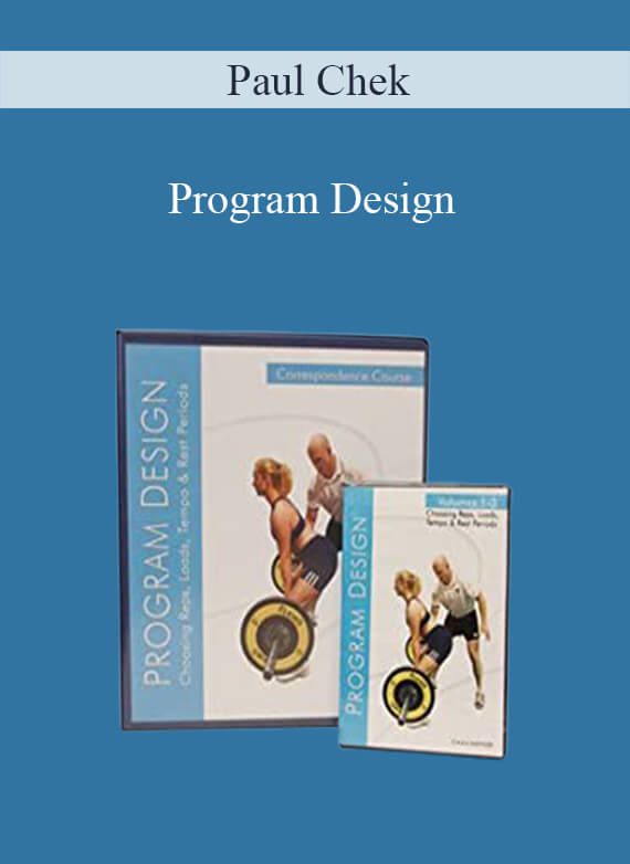 [Download Now] Paul Chek – Program Design
