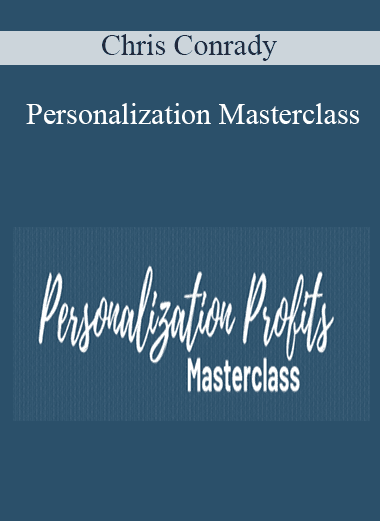 Personalization Masterclass - Chris Conrady