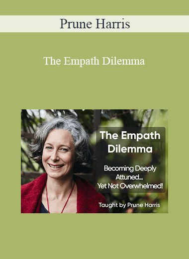 Prune Harris - The Empath Dilemma