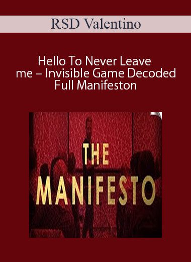 RSD Valentino- Hello To Never Leave me – Invisible Game Decoded Full Manifeston