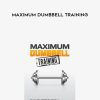 Rhadl Ferguson – Maximum Dumbbell Training