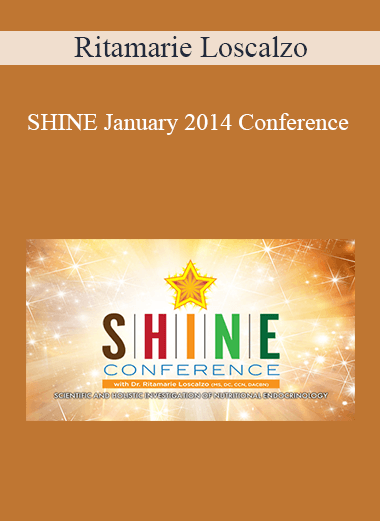 Ritamarie Loscalzo - SHINE January 2014 Conference