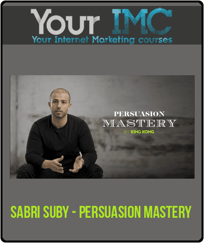[Download Now] Sabri Suby - Persuasion Mastery