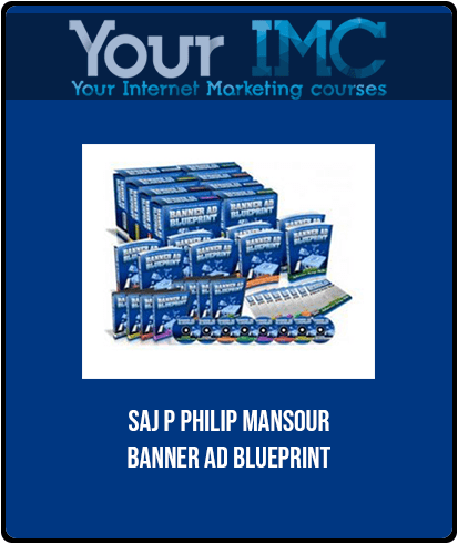 [Download Now] Saj P Philip Mansour - Banner Ad Blueprint