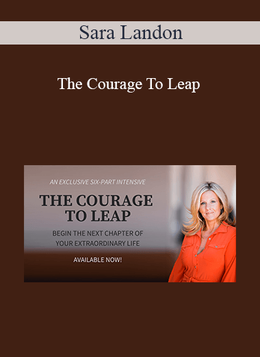 Sara Landon - The Courage To Leap