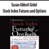 Susan Abbott Gidel – Stock Index Futures and Options