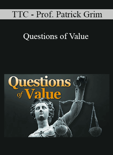 TTC - Prof. Patrick Grim - Questions of Value