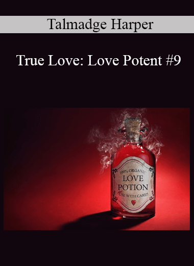 Talmadge Harper - True Love: Love Potent #9