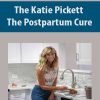[Download Now] The Katie Pickett – The Postpartum Cure