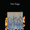 Tom Kenyon - Fire Yoga