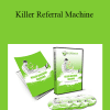 Tom Poland - Killer Referral Machine