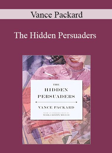 Vance Packard - The Hidden Persuaders