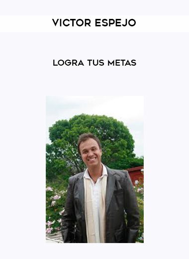 Victor Espejo – Logra tus Metas