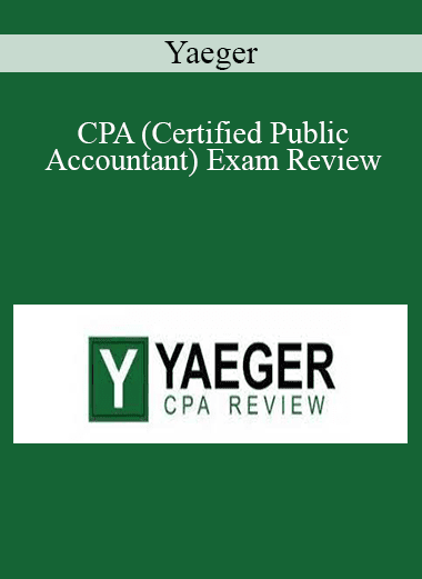 Yaeger - CPA (Certified Public Accountant) Exam Review