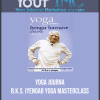 Yoga Journal - B.K.S. Iyengar Yoga Masterclass