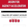 [Download Now] JASON FOX – AGENCY ACCELERATOR