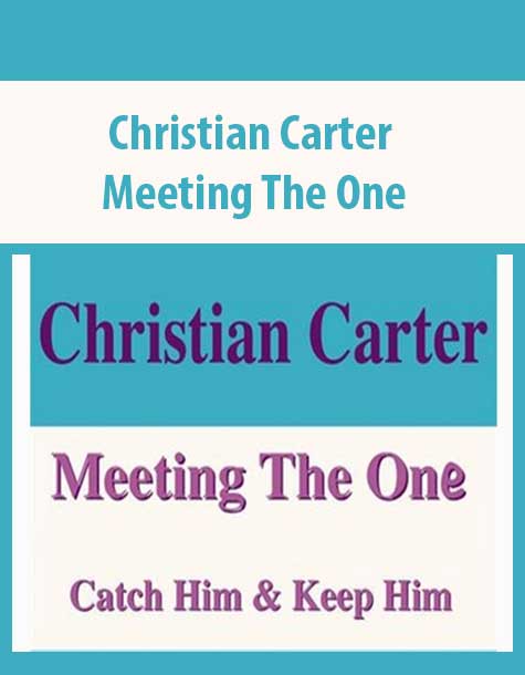 [Download Now] Christian Carter – Meeting The One