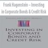 Frank Hagenstein – Investing in Corporate Bonds & Credit Risk