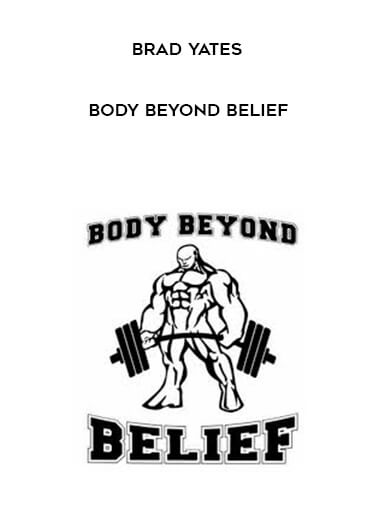 Brad Yates – Body Beyond Belief