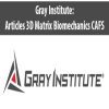 Gray Institute: Articles 3D Matrix Biomechanics CAFS