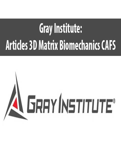 Gray Institute: Articles 3D Matrix Biomechanics CAFS