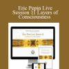 Eric Pepin Live: Session 11 Layers of Consciousness - Higher Balance Institute