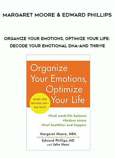 Margaret Moore and Edward Phillips – Organize Your Emotions
