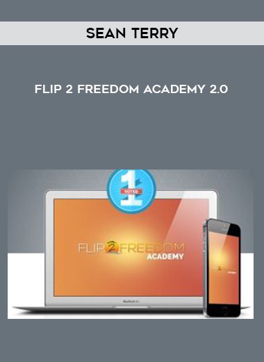 [Download Now] Sean Terry – Flip 2 Freedom Academy 2.0