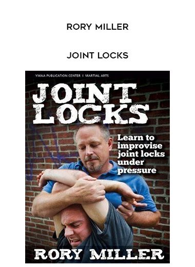 [Download Now] Rory Miller – Joint Locks