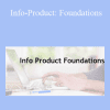 Info-Product: Foundations - Anton Kraly