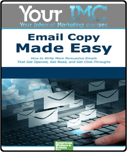 ﻿AWAI - Email Copy Made Easy: How to Write More Persuasive Emails That Get Opened