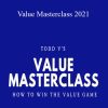 Todd Valentine - Value Masterclass 2021