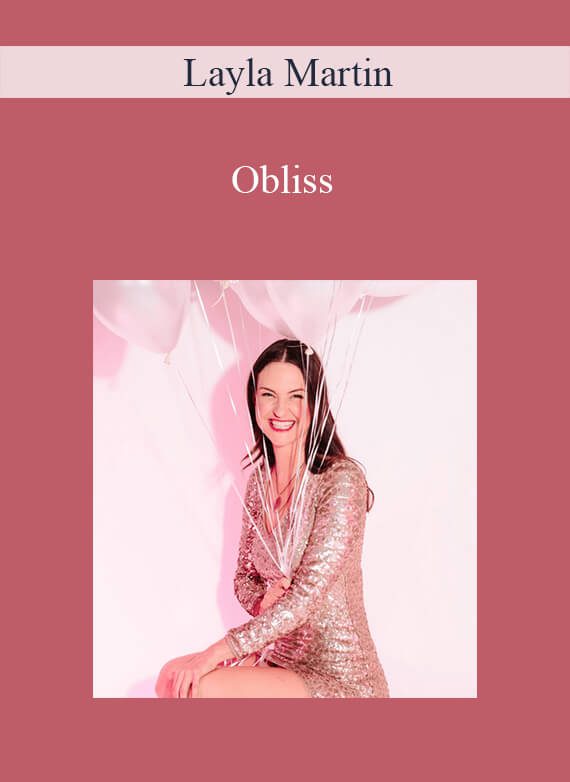 Layla Martin - Obliss