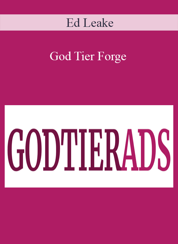 Ed Leake - God Tier Forge