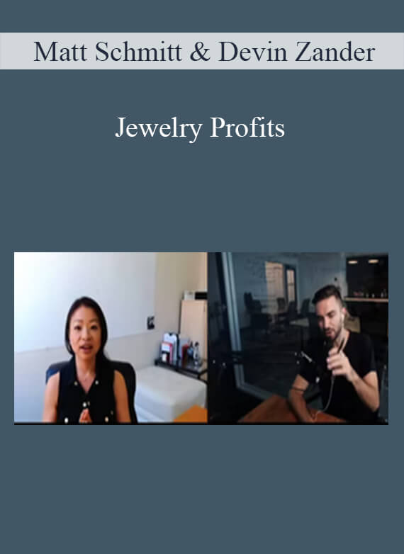 Matt Schmitt & Devin Zander - Jewelry Profits