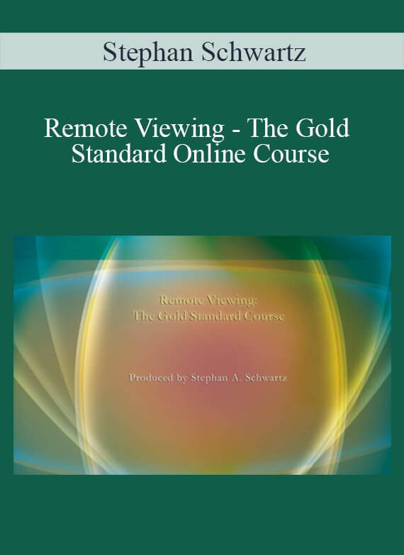 Stephan Schwartz - Remote Viewing - The Gold Standard Online Course