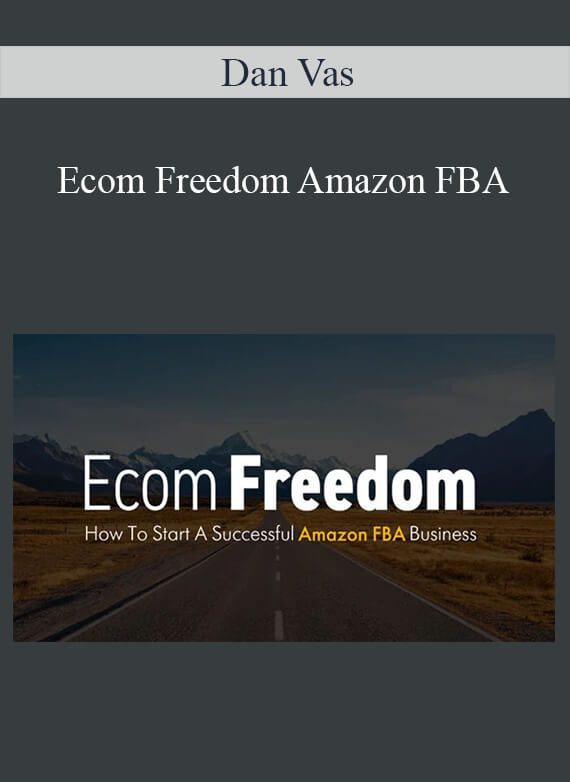 Dan Vas - Ecom Freedom Amazon FBA
